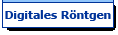 Digitales Röntgen